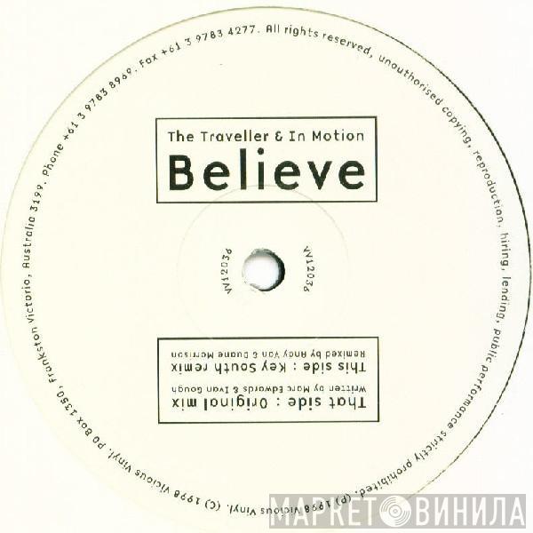 & The Traveller  In Motion  - Believe