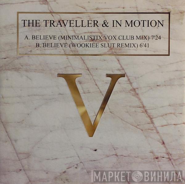 & The Traveller  In Motion  - Believe