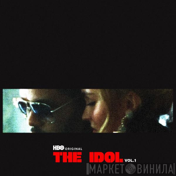 & The Weeknd Feat. Madonna  Playboi Carti  - Popular (From The Idol Vol. 1 (Music From The HBO Original Series))