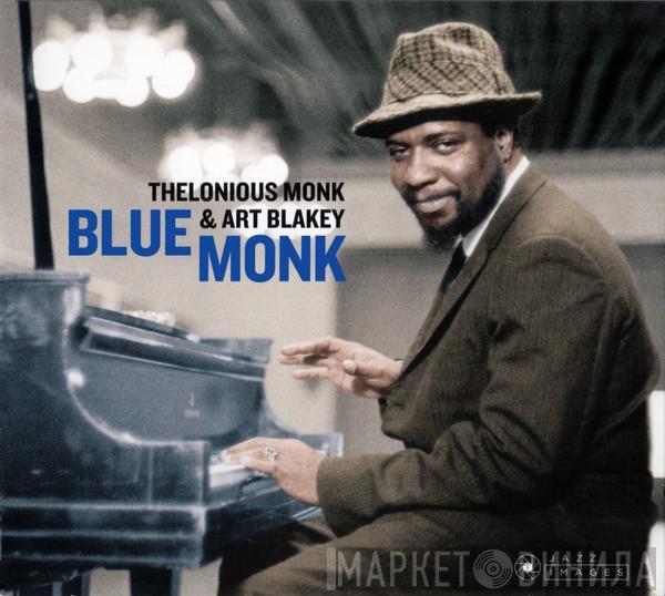 & Thelonious Monk  Art Blakey  - Blue Monk