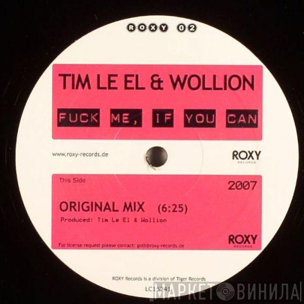 & Tim Le El  Wollion  - Fuck Me, If You Can