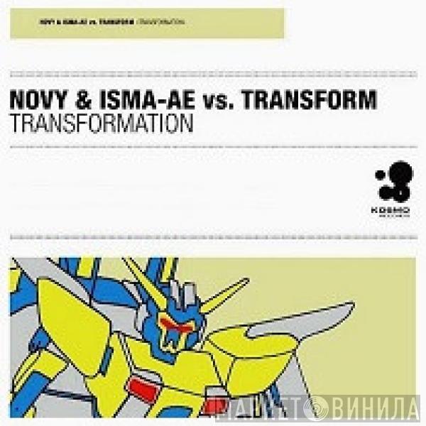 & Tom Novy vs. Jerome Isma-Ae  Transform  - Transformation