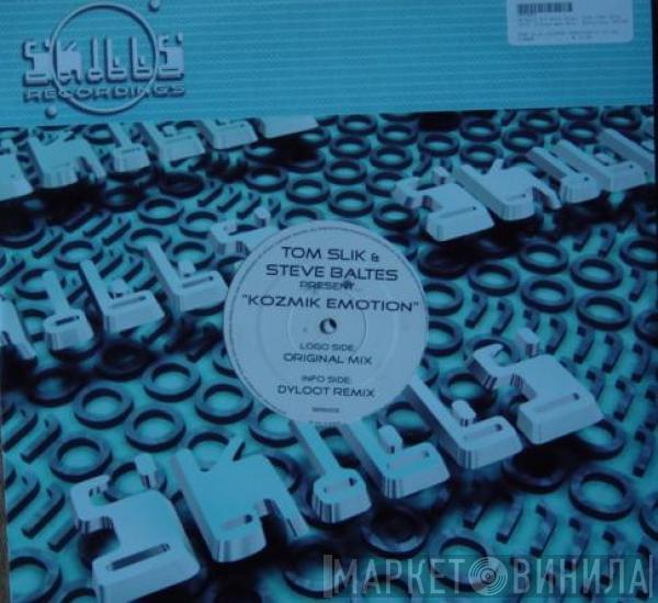 & Tom Slik  Steve Baltes  - Kozmik Emotion