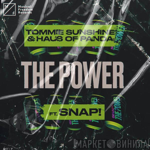 & Tommie Sunshine Feat. Haus Of Panda  Snap!  - The Power