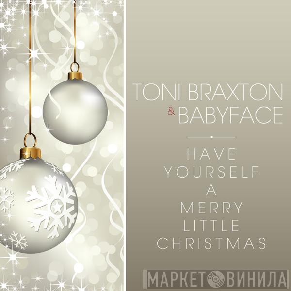 & Toni Braxton  Babyface  - Have Yourself A Merry Little Christmas