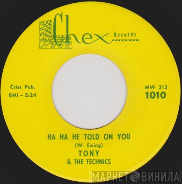 & Tony Ewing  The Technics  - Ha Ha He Told On You