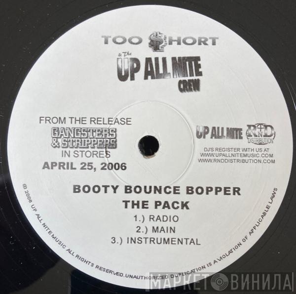 & Too Short  Up All Nite Crew  - Booty Bounce Bopper / Moven