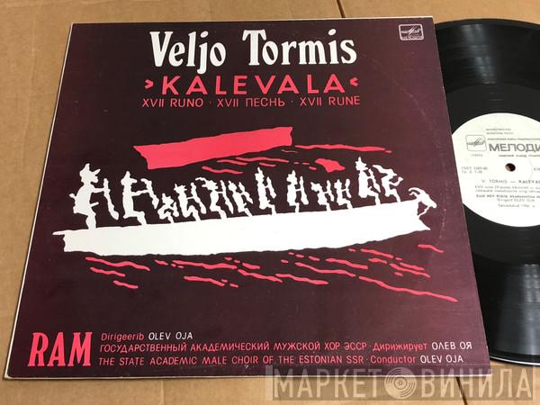& Veljo Tormis  Eesti NSV Riiklik Akadeemiline Meeskoor  - Kalevala