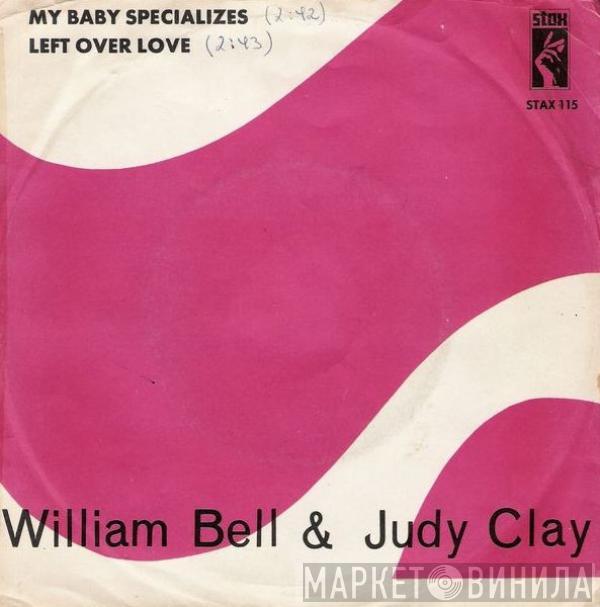 & William Bell  Judy Clay  - My Baby Specializes / Left Over Love