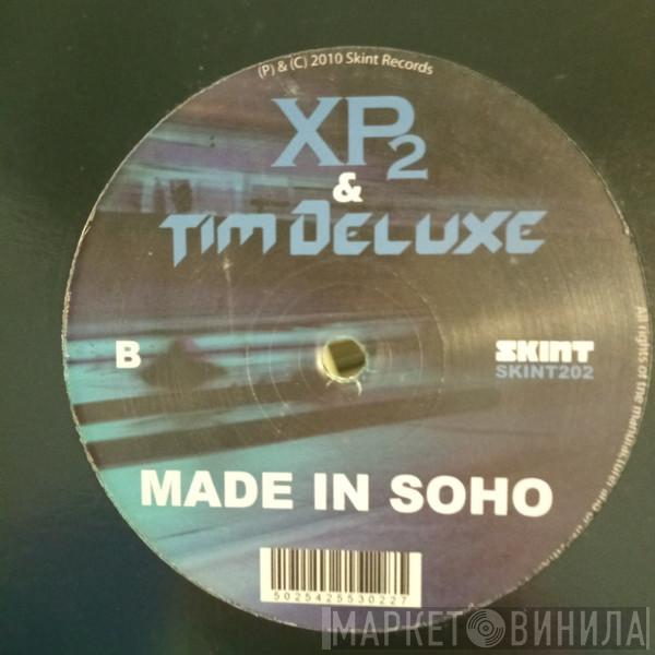 & X-Press 2  Tim Deluxe  - Burnin / Made In Soho