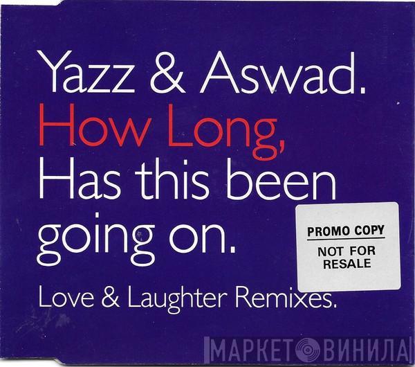 & Yazz  Aswad  - How Long (Love & Laughter Remixes)