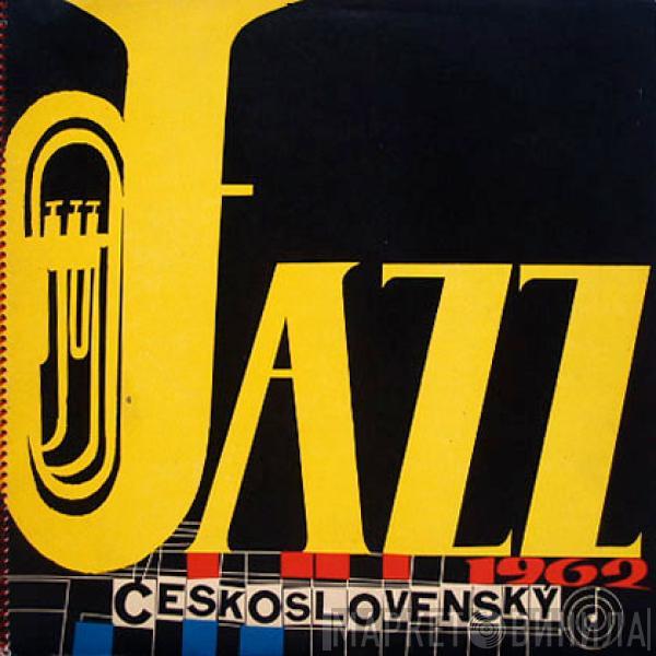  - Československý Jazz 1962