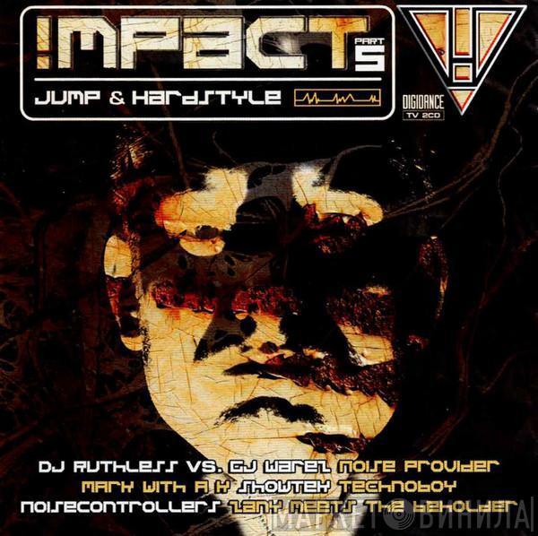  - !mpact Part 5 (Jump & Hardstyle)