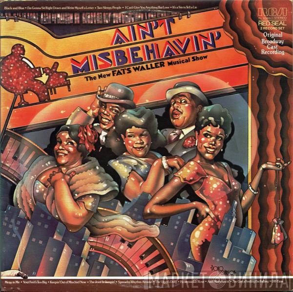 "Ain't Misbehavin'" Original Broadway Cast - Ain't Misbehavin': The New Fats Waller Musical Show