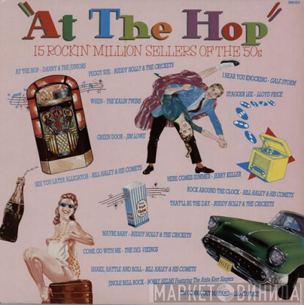  - "At The Hop" 15 Rocking Million Sellers Of The '50s