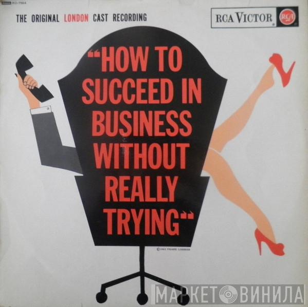  - "How To Succeed In Business Without Really Trying"  (Original London Cast Recording)