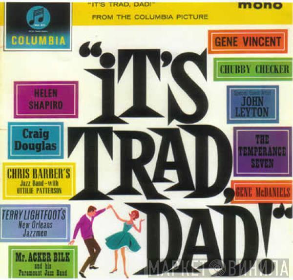  - "It's Trad Dad !" (From The Columbia Picture)