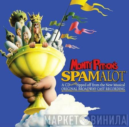 "Monty Python's Spamalot" Original Broadway Cast - Monty Python's Spamalot (Original Broadway Cast Recording)