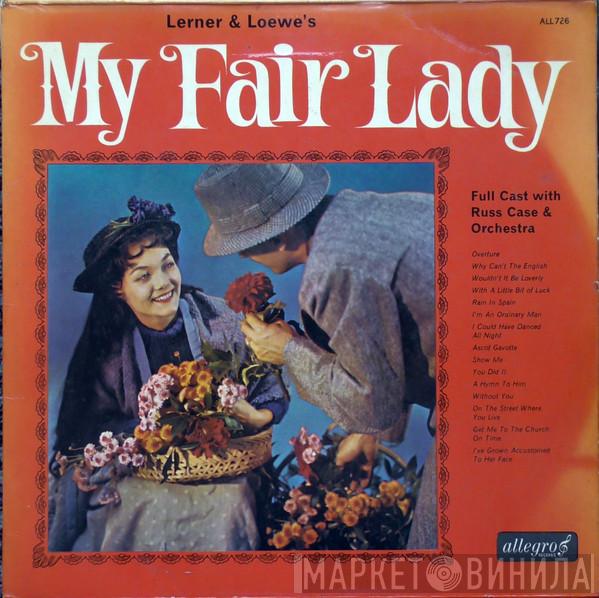 "My Fair Lady" Cast, Russ Case And His Orchestra - My Fair Lady
