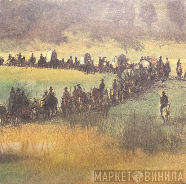  "Paint Your Wagon" Cast  - Paint Your Wagon, Music From The Sound Track