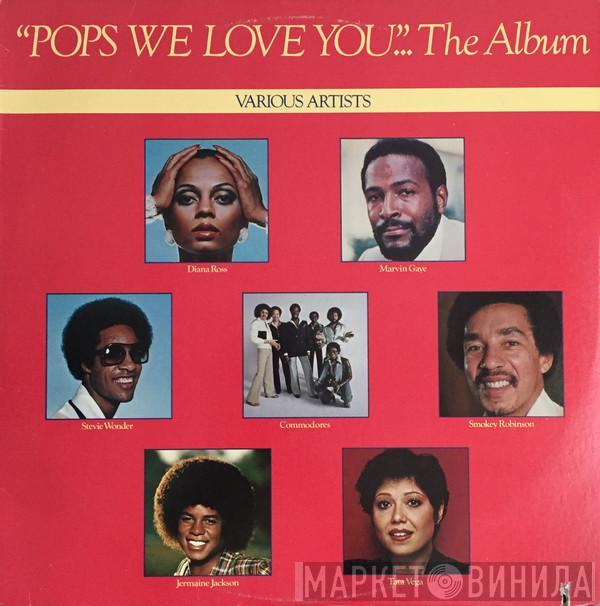  - "Pops We Love You"...The Album