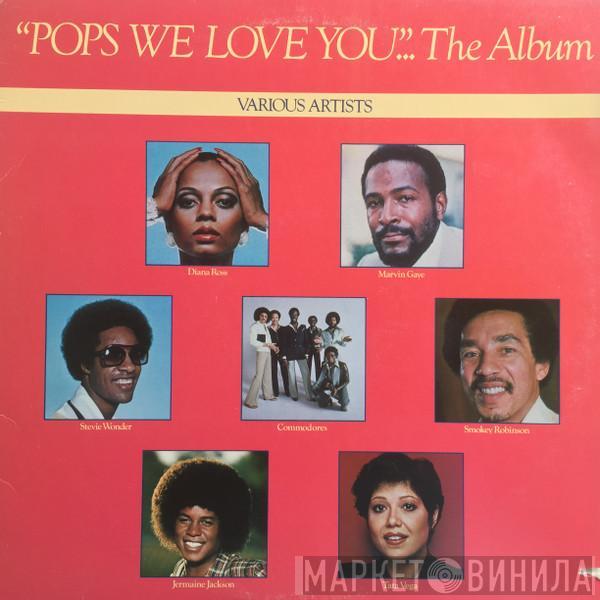  - "Pops We Love You"...The Album