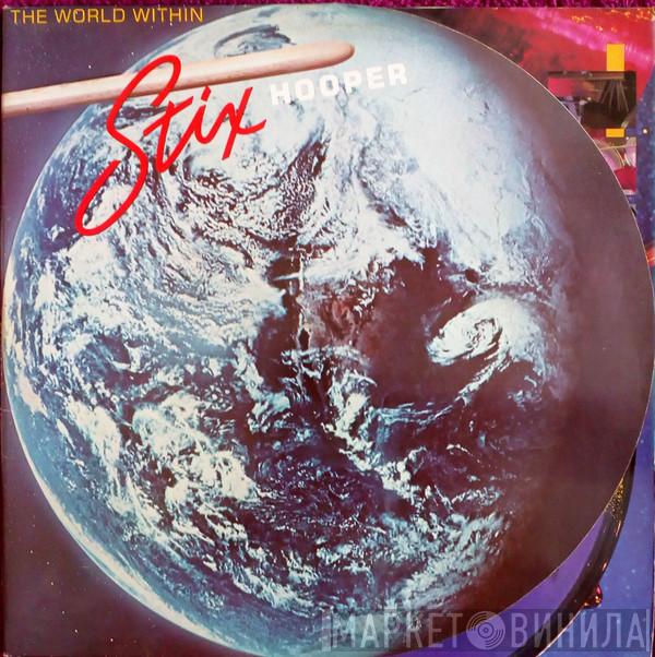 "Stix" Hooper - The World Within