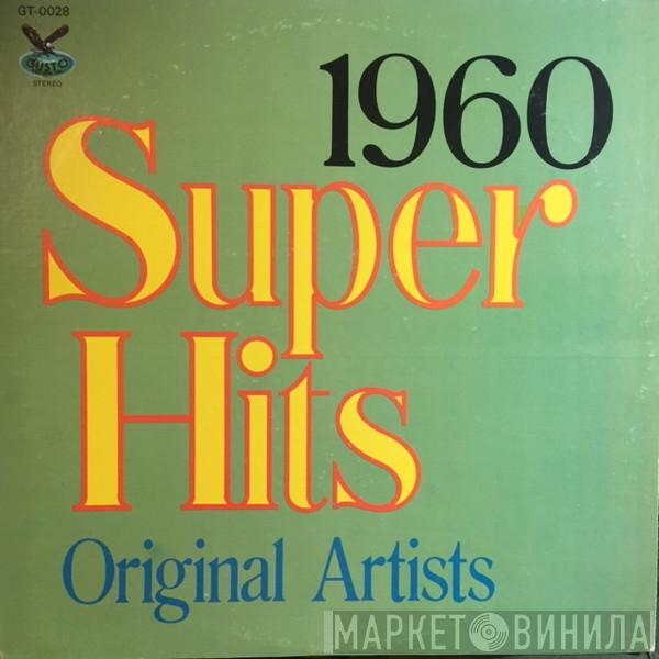  - "Super Hits - 1960" Original Artists