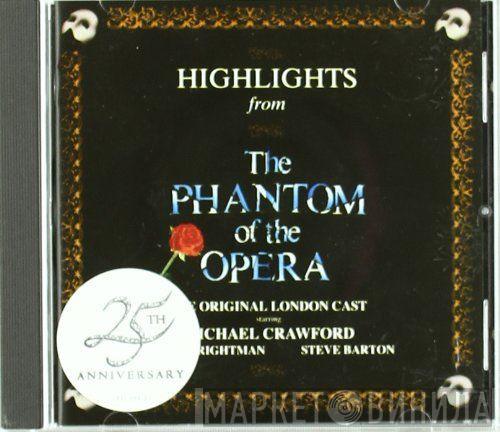"The Phantom Of The Opera" Original London Cast, Michael Crawford, Sarah Brightman, Steve Barton - Highlights From The Phantom Of The Opera