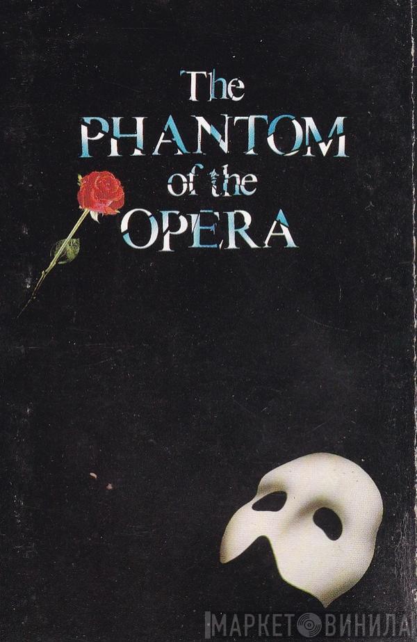  "The Phantom Of The Opera" Original London Cast  - The Phantom Of The Opera