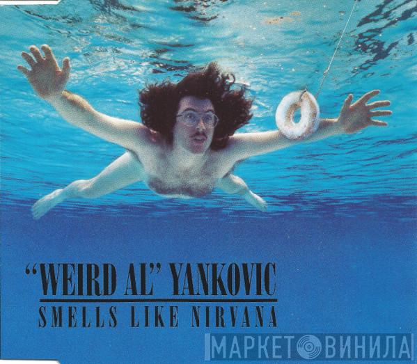  "Weird Al" Yankovic  - Smells Like Nirvana