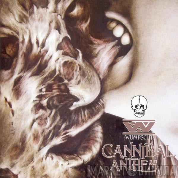 :wumpscut: - Cannibal Anthem