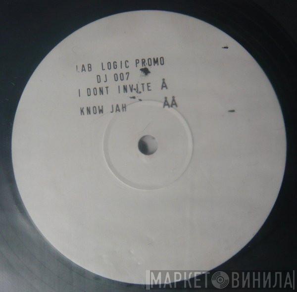 007  - I Dont Invite / Know Jah