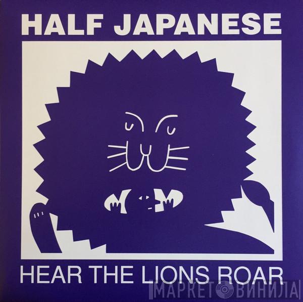 1/2 Japanese - Hear The Lions Roar