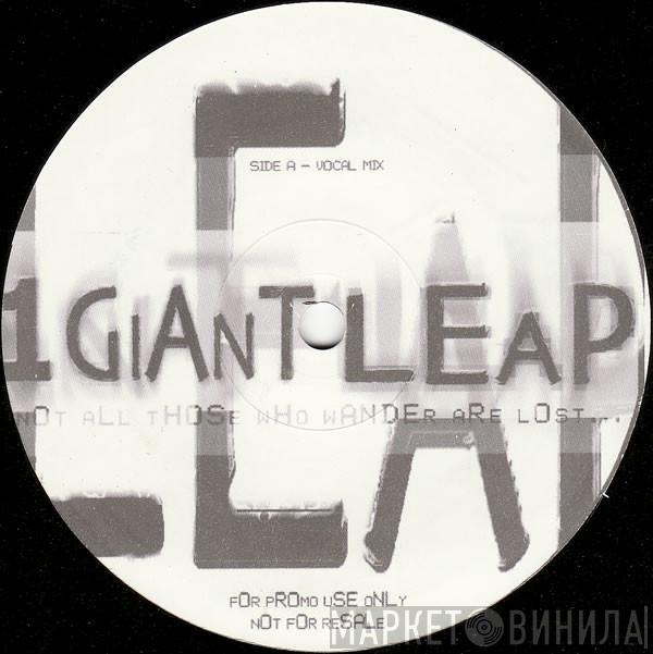 1 Giant Leap - Not All Those Who Wander Are Lost...