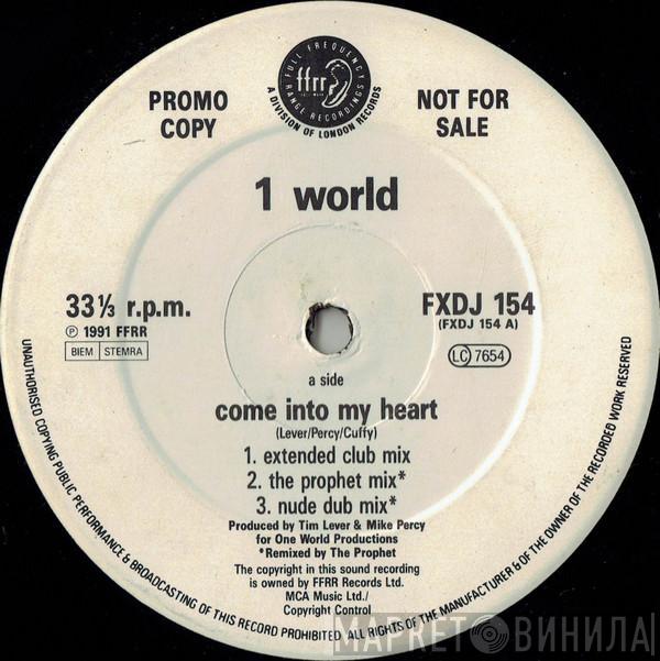 1 World - Come Into My Heart