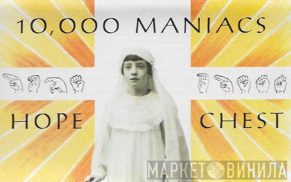 10,000 Maniacs - Hope Chest (The Fredonia Recordings 1982 - 1983)