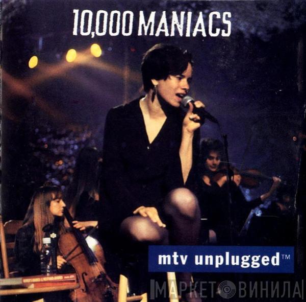  10,000 Maniacs  - MTV Unplugged