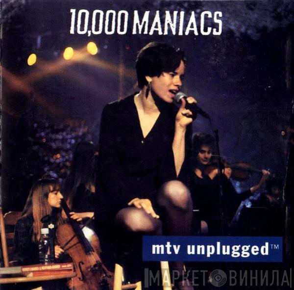  10,000 Maniacs  - MTV Unplugged