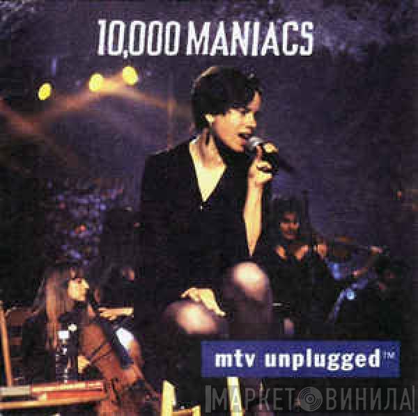  10,000 Maniacs  - MTV Unplugged