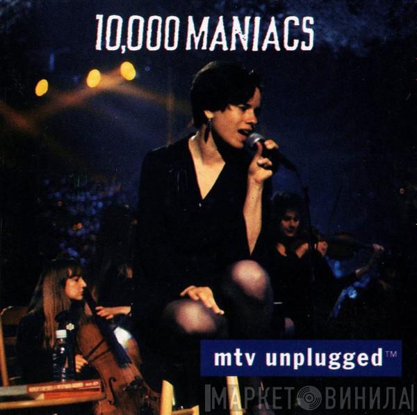  10,000 Maniacs  - MTV Unplugged