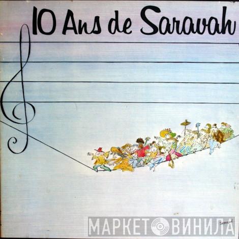  - 10 Ans De Saravah