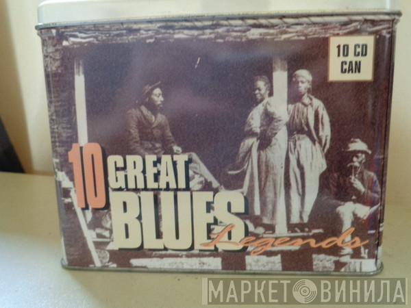  - 10 Great Blues Legends