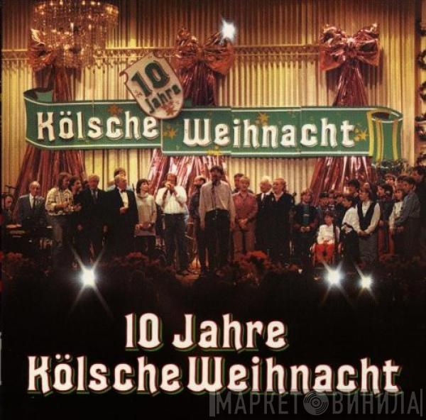  - 10 Jahre Kölsche Weihnacht