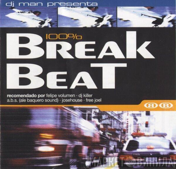 - 100% Break Beat