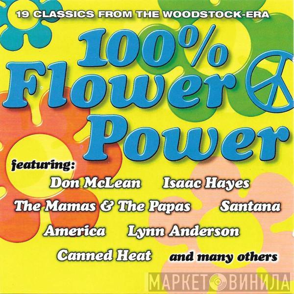  - 100% Flower Power