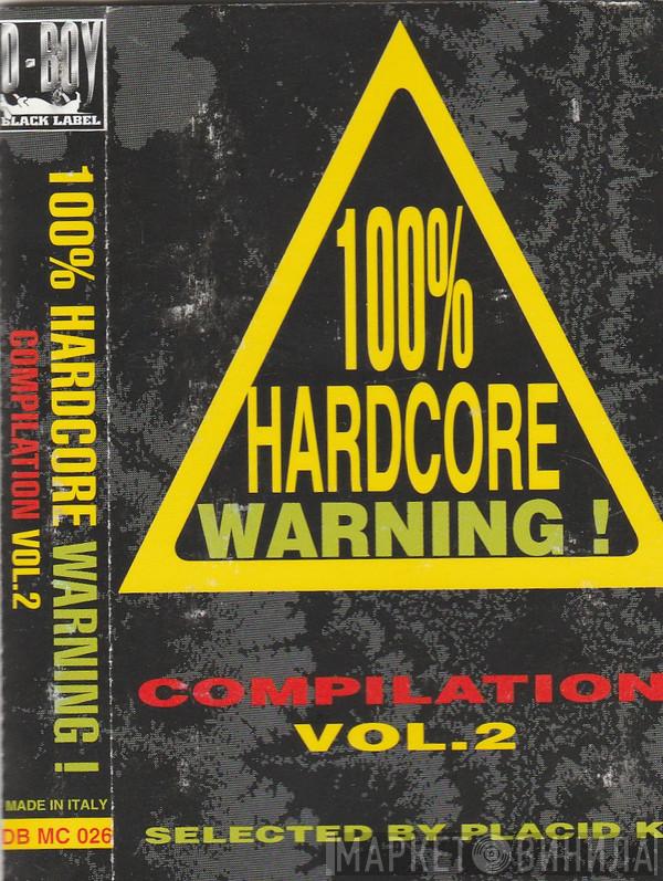  - 100% Hardcore Warning! Compilation Vol.2