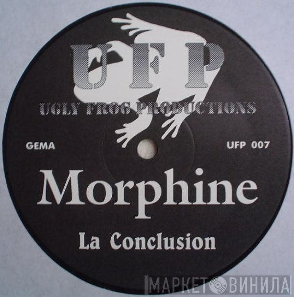  100% Morphine  - La Conclusion