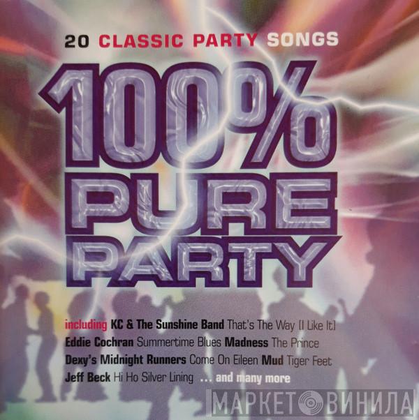  - 100% Pure Party