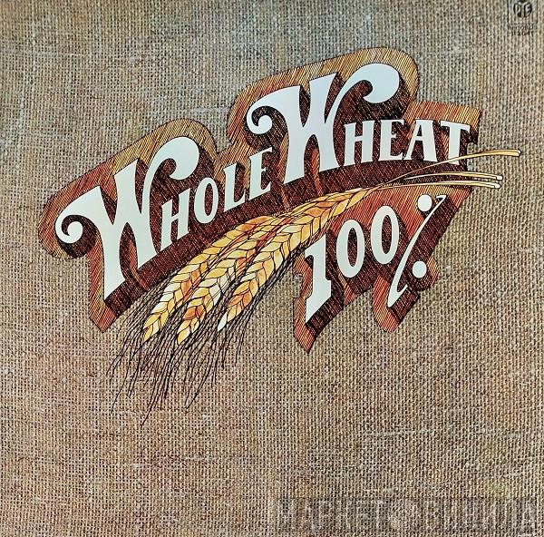 100% whole Wheat - 100% Whole Wheat